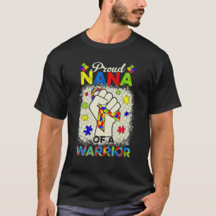 Autism Nana Of Autism Awareness Warrior Support Au T-Shirt