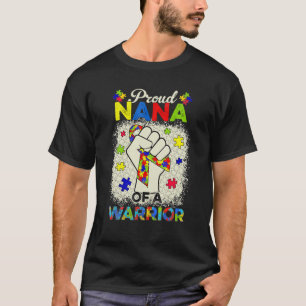 Autism Nana Of Autism Awareness Warrior Support Au T-Shirt
