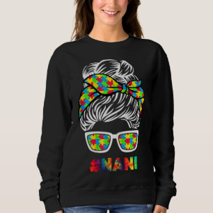 Autism Nani Messy Bun Sunglasses Bandanna Mother D Sweatshirt