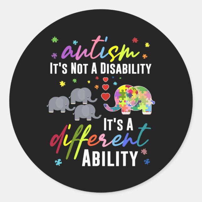 Autism Not A Disability It's A Different Ability E Classic Round Sticker (Front)