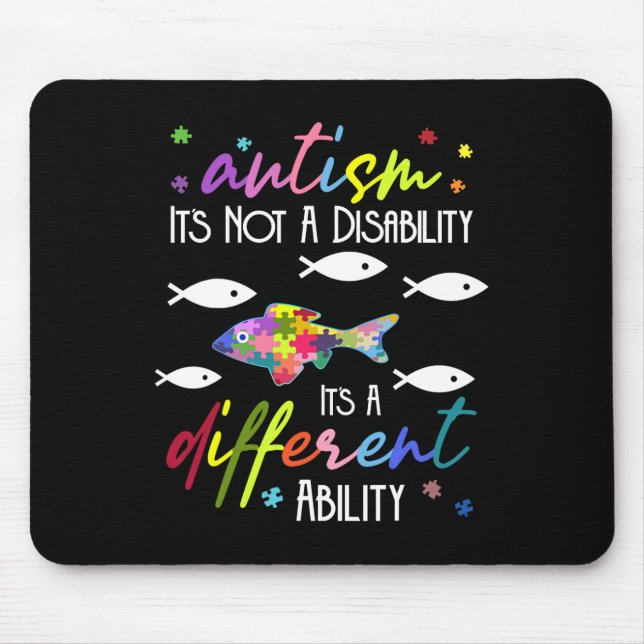 Autism Not A Disability It's A Different Ability F Mouse Pad (Front)