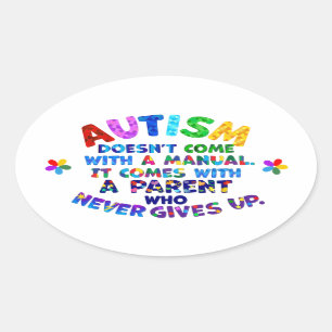 AUTISM Parent Never Gives Up Oval Sticker