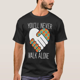 Autism Parent  You'll Never Walk Alone Puzzle Piec T-Shirt