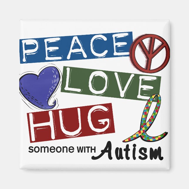 Autism PEACE LOVE HUG Magnet (Front)
