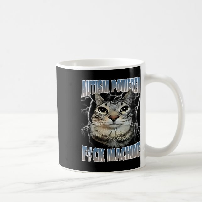 Autism Powered F#ck Machine Funny Cat Meme Autisti Coffee Mug (Right)