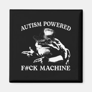 Autism Powered F#ck Machine Funny Meme Frog Autist Magnet