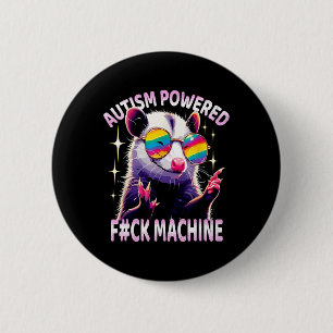 Autism Powered F#ck Machine Funny Meme Opossum Aut 6 Cm Round Badge