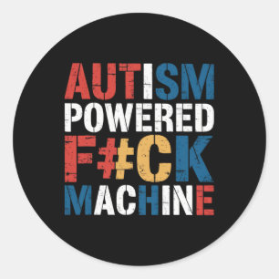 Autism Powered F#ck Machine Retro Rizz'em Funny Qu Classic Round Sticker