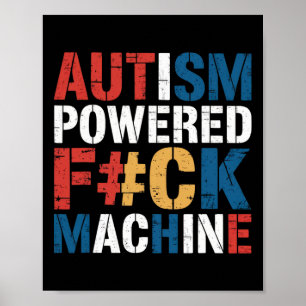 Autism Powered F#ck Machine Retro Rizz'em Funny Qu Poster