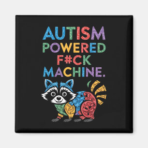 Autism Powered F#k Machine Funny Meme Racoon Auti Magnet