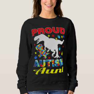 Autism-Proud Autism Aunt  Dinosaur T-Rex Autism Aw Sweatshirt