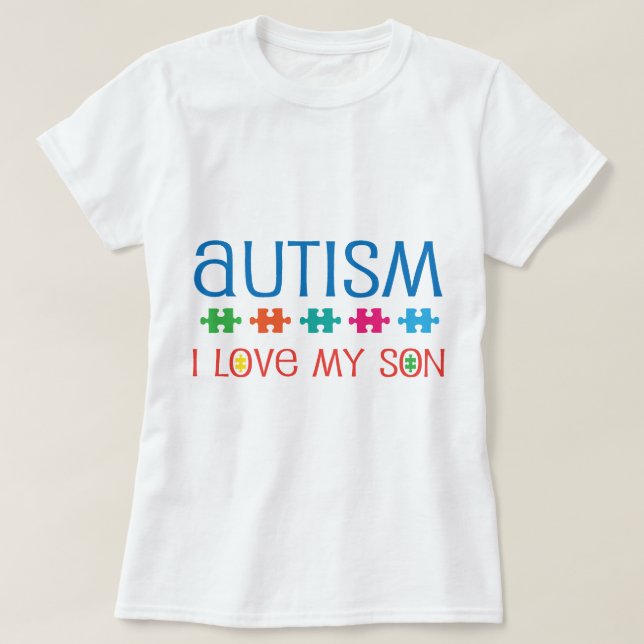 Autism Puzzle Ribbon I Love My Son T-Shirt (Design Front)