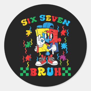 Autism Puzzle Six Seven 67 Bruh Awareness 6 7 Boy Classic Round Sticker