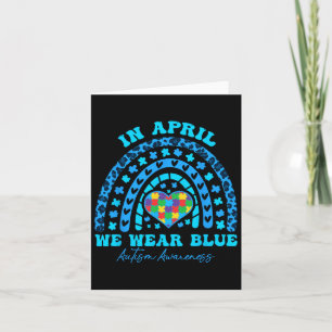 Autism Rainbow In April We Wear Blue Autism Awaren Card