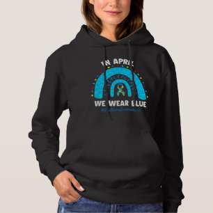 Autism Rainbow In April We Wear Blue Autism Awaren Hoodie