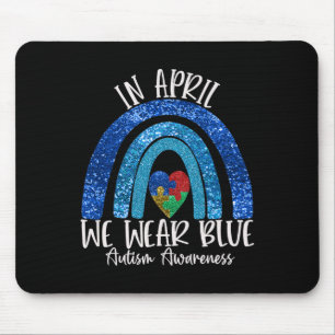 Autism Rainbow In April We Wear Blue Autism Awaren Mouse Pad