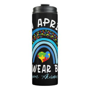 Autism Rainbow In April We Wear Blue Autism Awaren Thermal Tumbler