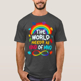 Autism Rainbow The World Needs All Kinds Of Minds T-Shirt