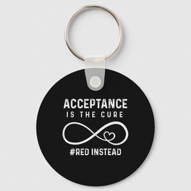 Autism - Red Instead - Acceptance Is The Cure #red Key Ring (Front)