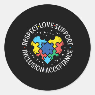 Autism Respect Love Inclusion Acceptance Awareness Classic Round Sticker
