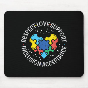 Autism Respect Love Inclusion Acceptance Awareness Mouse Pad