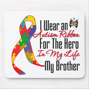 Autism Ribbon Hero in My Life My Brother Mouse Pad