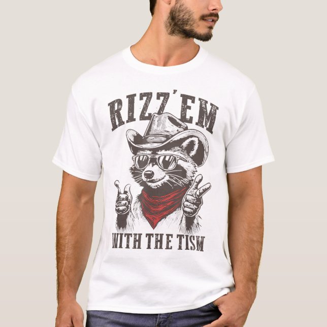 Autism Rizz Em With The Meme Autistic Racoon T-Shirt (Front)