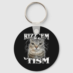 Autism Rizz Em with The Tism Meme Autistic Silly Key Ring