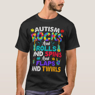 Autism Rocks And Rolls And Spins Autism Awareness  T-Shirt