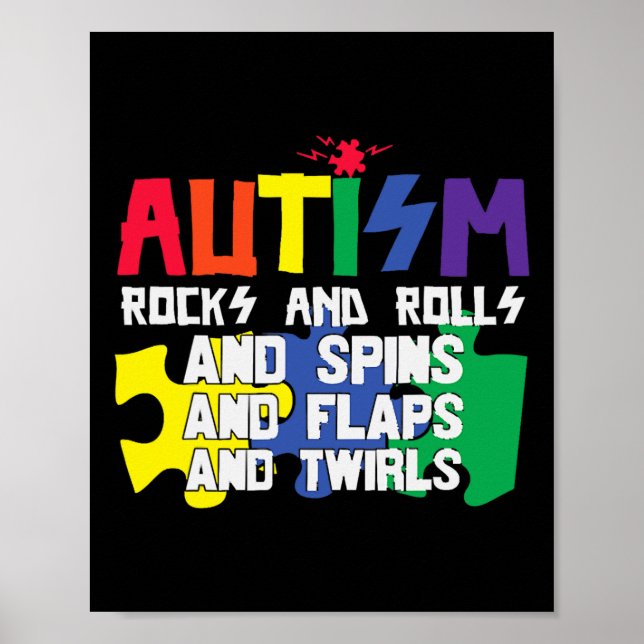 Autism Rocks Rolls Spins Flaps And Twirls  Poster (Front)