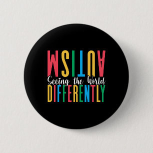 Autism Seeing The World Differently Autism Awarene 6 Cm Round Badge