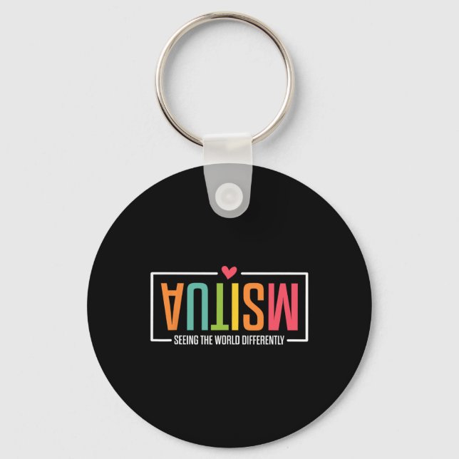 Autism Seeing The World Differently Autism Awarene Key Ring (Front)