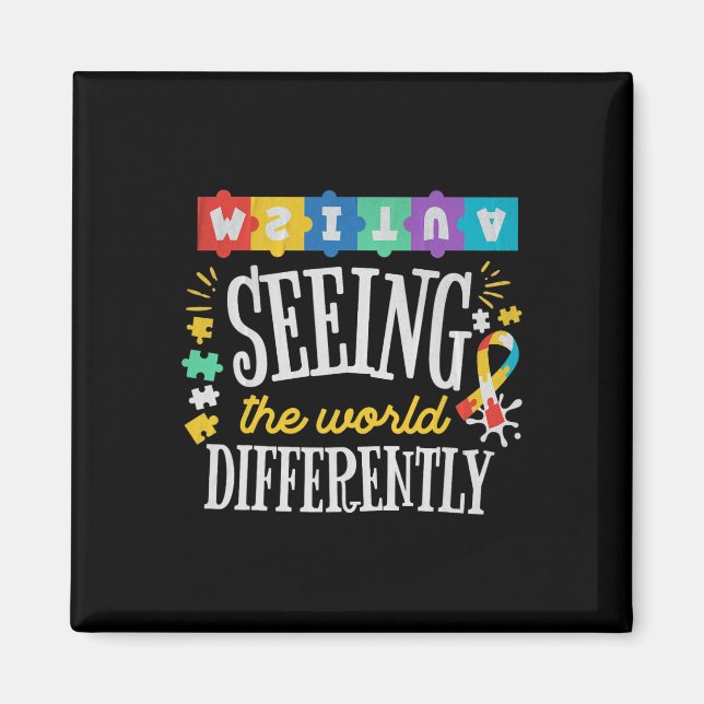 Autism Seeing The World Differently Autism Awarene Magnet (Front)