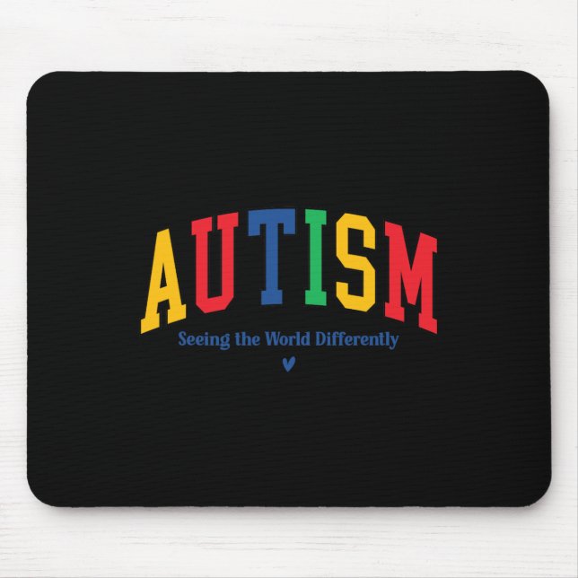 Autism Seeing The World Differently Autism Awarene Mouse Pad (Front)