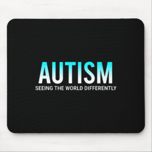 Autism Seeing The World Differently Awareness Mouse Pad