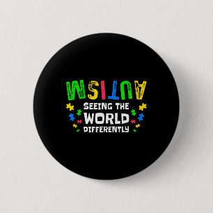 Autism Seeing The World Differently Neurodiversity 6 Cm Round Badge
