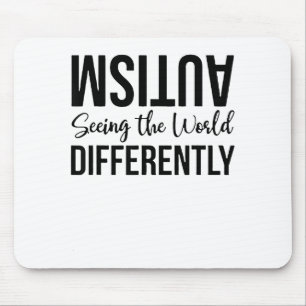 Autism Seeing The World Differently T-shirt.png  Mouse Pad