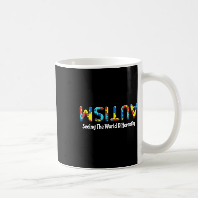Autism Seeing The World Differently Upside Autism  Coffee Mug (Right)