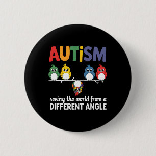 Autism Seeing The World From A Different Angle Cut 6 Cm Round Badge