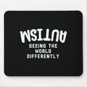 Autism Seeing World Differently Awareness Shirt Au Mouse Pad