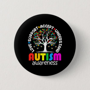 Autism Shirt Love Accept Support Autistic Autism A 6 Cm Round Badge