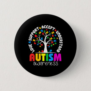 Autism Shirt Love Accept Support Autistic Autism A 6 Cm Round Badge