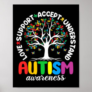 Autism Shirt Love Accept Support Autistic Autism A Poster