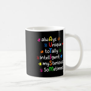 Autism Shirts Always Unique Totally Intelligent My Coffee Mug