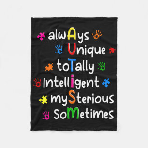 Autism Shirts Always Unique Totally Intelligent My Fleece Blanket