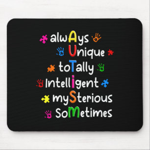 Autism Shirts Always Unique Totally Intelligent My Mouse Pad