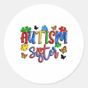 Autism Sister World Autism Awareness Day Family Ma Classic Round Sticker