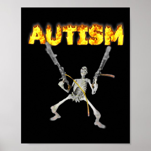 Autism Skeleton Funny Oddly Specific Dank Meme 2  Poster (Front)