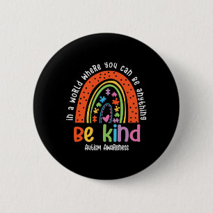 Autism Son Child Daughter Mum Be Kind Rainbow 6 Cm Round Badge