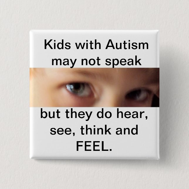 autism speak,hear,think and feel 15 cm square badge (Front)
